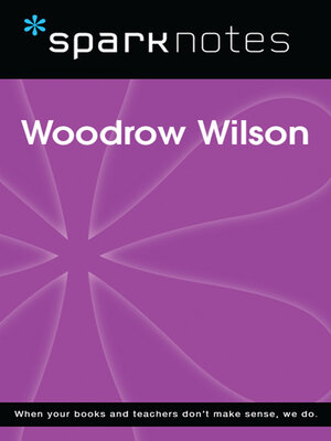 cover image of Woodrow Wilson (SparkNotes Biography Guide)
